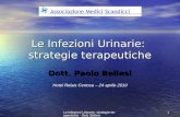 Le Infezioni Urinarie: strategie terapeutiche - Dott. Bellesi1 Le Infezioni Urinarie: strategie terapeutiche Dott. Paolo Bellesi Hotel Relais Certosa –