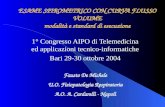 1° Congresso AIPO di Telemedicina ed applicazioni tecnico-informatiche Bari 29-30 ottobre 2004 ESAME SPIROMETRICO CON CURVA FLUSSO VOLUME modalità e standard.