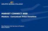 MARKET CONNECT WEB Modulo: Comunicati Price Sensitive New Business Info Services & Products Borsa Italiana.