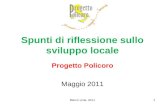 Marco Livia, ACLI1 Spunti di riflessione sullo sviluppo locale Progetto Policoro Maggio 2011.