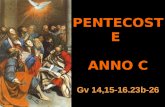 PENTECOSTE ANNO C Matteo 3,1-12 Gv 14,15-16.23b-26.