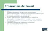 Programma dei lavori 1. Saluti: Dirigente Scolastico Severi prof. Renato Peduto Rappresentante USR Campania, dott.ssa Antonella Portarapillo 2. Modello.