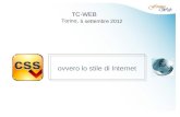 Ovvero lo stile di Internet TC-WEB Torino, 5 settembre 2012.