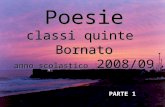 Poesie classi quinte Bornato anno scolastico 2008/09 PARTE 1.