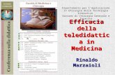 Efficacia della teledidattica in Medicina Rinaldo Marzaioli Dipartimento per lApplicazione in Chirurgia delle Tecnologie Innovative Sezione di Chirurgia.