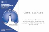 Caso clinico Dr Francesco Falaschi Pronto Soccorso Accettazione Fondazione IRCCS Policlinico San Matteo Pavia.