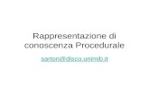 Rappresentazione di conoscenza Procedurale sartori@disco.unimib.it.