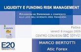 MARCO BERTOTTI Atic Forex. Il ruolo delle Banche Centrali e dei Regolatori Marco Bertotti Padova, 8 maggio 2009 Padova, 8 Maggio 2009.