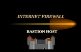 INTERNET FIREWALL BASTION HOST. -Introduzione e concetti base. Argomenti trattati: -Varie configurazioni. - Software di realizzazione.