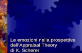 Le emozioni nella prospettiva dellAppraisal Theory di K. Scherer.