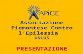 Associazione Piemontese Contro lEpilessia ONLUS PRESENTAZIONE.