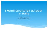 I Fondi strutturali europei in Italia Diego Gandolfo 19 Novembre 2013.