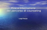 Fine o interruzione del percorso di counseling Luigi Frezza.