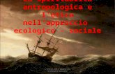 L'etica nell'approccio ecologico-sociale La spiritualità antropologica e letica nellapproccio ecologico - sociale.