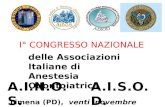 I° CONGRESSO NAZIONALE delle Associazioni Italiane di Anestesia Odontoiatrica A.I.N.O.S.A.I.S.O.D. Limena (PD), venti novembre duemiladieci.