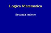 Logica Matematica Seconda lezione Teoria Formale Assiomatica L Linguaggio formale per il calcolo proposizionale.