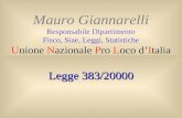 Mauro Giannarelli Responsabile Dipartimento Fisco, Siae, Leggi, Statistiche Unione Nazionale Pro Loco dItalia Legge 383/20000.