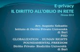 Avv. Augusto Sebastio Istituto di Diritto Privato Università di Bari PHD GLOBALIZATION – HUMAN RIGHTS FOUNDAMENTAL FREEDOM Diritto Privato- Biodiritto.