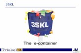 1 3SKL. 2 Triskel e 3SKL (the e-container) La tecnologia web consente oggi diverse opportunità di business fornendo servizi mirati, raggiungibili in tutto.