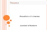 Pasolini e il cinema Lezioni d'Autore. Pasolini sul set di Accattone, .