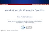 Corso di Informatica Grafica a.a. 2011-2012 DICGIM – University of Palermo Dipartimento di Ingegneria Chimica, Gestionale, Informatica e Meccanica Introduzione.
