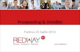 Prospecting & Vendite Padova 25 luglio 2012. Ci stanno ipnotizzando Crisi e Ipnosi.