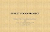 STREET FOOD PROJECT PROGETTO CASO AZIENDALE IIID ITCT A. BORDONI PAVIA a.s. 2012-13.