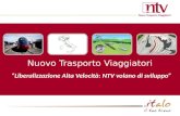 Nuovo Trasporto Viaggiatori Liberalizzazione Alta Velocità: NTV volano di sviluppo.