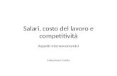 Salari, costo del lavoro e competitività Aspetti microeconomici Sebastiano Fadda.