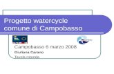 Progetto watercycle comune di Campobasso Campobasso 6 marzo 2008 Giuliana Carano Tavola rotonda.