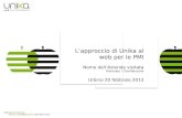 Lapproccio di Unika al web per le PMI Nome dellAzienda visitata Riservato / Confidenziale Urbino 20 febbraio 2013.