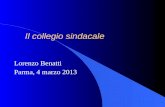 Il collegio sindacale Lorenzo Benatti Parma, 4 marzo 2013.