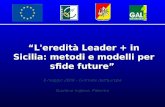 8 maggio 2009 – Giornate dell'Europa Giardino Inglese, Palermo L'eredità Leader + in Sicilia: metodi e modelli per sfide future.