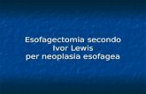 Esofagectomia secondo Ivor Lewis per neoplasia esofagea.