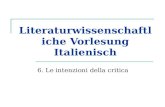 Literaturwissenschaftliche Vorlesung Italienisch 6. Le intenzioni della critica.