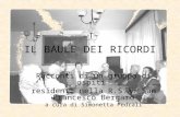 IL BAULE DEI RICORDI Racconti di un gruppo di ospiti residenti nella R.S.A. San Francesco Bergamo a cura di Simonetta Pedrali.