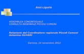 ASSEMBLEA CONGRESSUALE CONSULTA REGIONALE PICCOLI COMUNI Relazione del Coordinatore regionale Piccoli Comuni Antonino OLIVERI Genova, 14 novembre 2012.