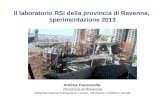 Il laboratorio RSI della provincia di Ravenna, sperimentazione 2013 Andrea Panzavolta Provincia di Ravenna Dirigente Settore Formazione, Lavoro, Istruzione.