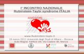 I° INCONTRO NAZIONALE Rubinstein-Taybi syndrome ITALIA 19 marzo 2011 Università degli Studi di Milano – Bicocca Aula Magna Edificio U8, Via Cadore 48,