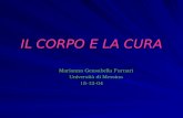 IL CORPO E LA CURA Marianna Gensabella Furnari Università di Messina 15-12-04.