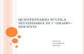 QUESTIONARIO SCUOLA SECONDARIA DI 1° GRADO - DOCENTI Prof.ssa Giuseppina Morello.