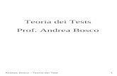 Andrea Bosco - Teoria dei Test1 Teoria dei Tests Prof. Andrea Bosco.