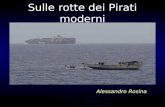 Sulle rotte dei Pirati moderni Alessandro Rosina.