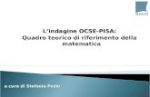 Lindagine OCSE-PISA: Quadro teorico di riferimento della matematica a cura di Stefania Pozio.