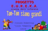 PROGETTO E.U.R.E.K.A. scuola dellinfanzia 5° Circolo Didattico Livio Tempesta Lecce.