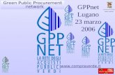 Provincia di Cremona Settore Ambiente Green Public Procurement network GPPnet Lugano 23 marzo 2006 .