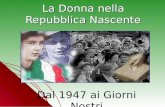 La Donna nella Repubblica Nascente Dal 1947 ai Giorni Nostri.