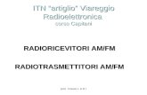 Prof. Franco L A R I ITN artiglio Viareggio Radioelettronica corso Capitani RADIORICEVITORI AM/FM RADIOTRASMETTITORI AM/FM.