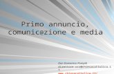 Primo annuncio, comunic @ zione e media Don Domenico Pompili direttore.ucs@chiesacattolica.it .