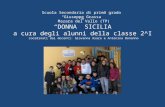 Scuola Secondaria di primo grado Giuseppe Grassa Mazara del Vallo (TP) DONNA SICILIA a cura degli alunni della classe 2^I coordinati dai docenti: Giovanna.